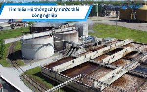 hệ thống xử lý nước thải công nghiệp