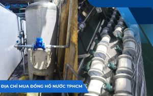 nên mua đồng hồ nước ở đâu tphcm