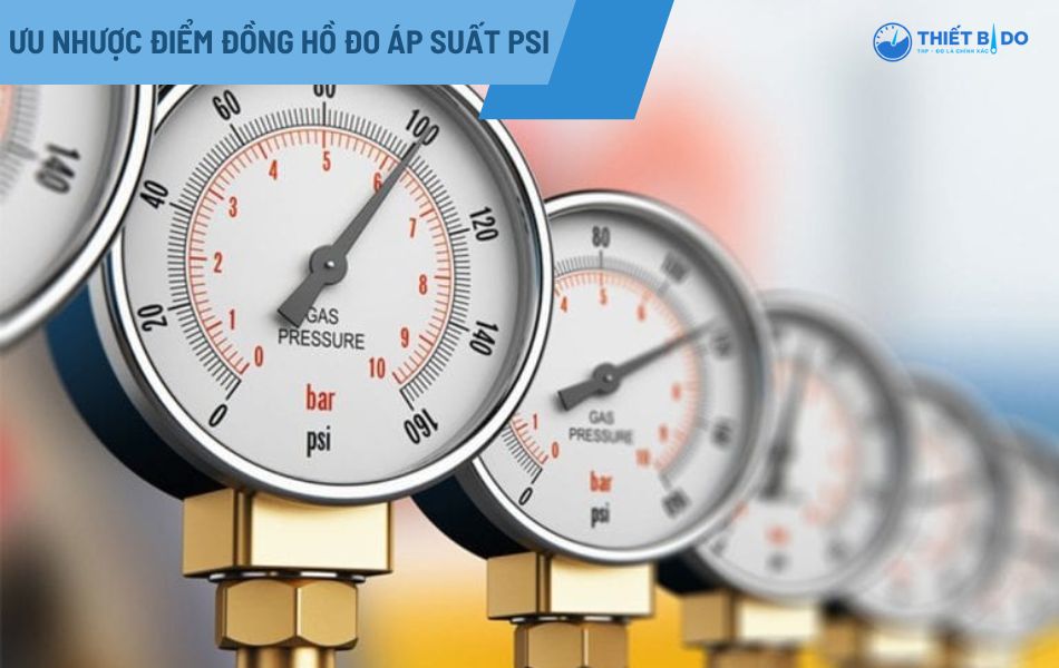 ưu nhược điểm của đồng hồ đo áp suất psi