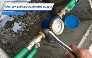 sua-chua-dong-ho-nuoc-tai-nha