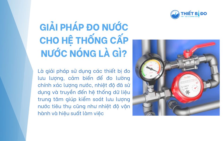 giới thiệu giải pháp đo nước cho hệ thống cấp nước nóng (hot water system)