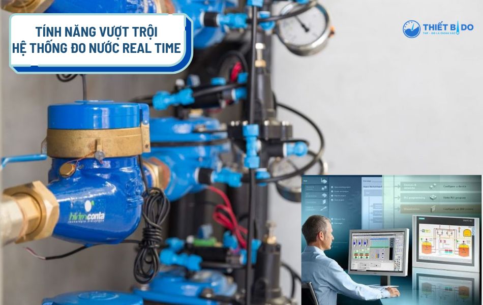 tính năng vượt trội của hệ thống giải pháp đo lưu lượng nước theo thời gian thực (real-time monitoring)