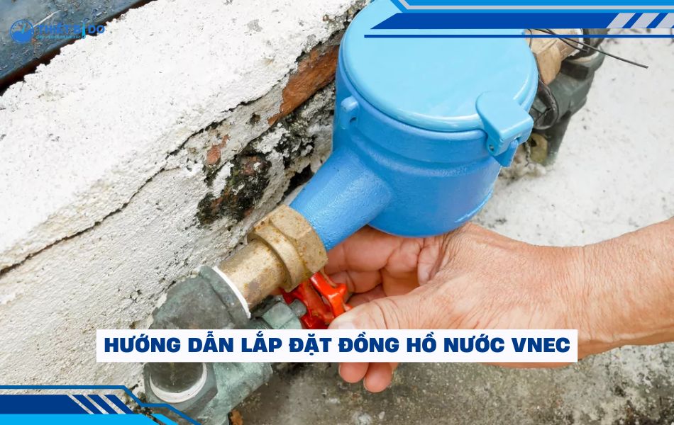 cach-lap-dat-dong-ho-nuoc-vnec-chuan