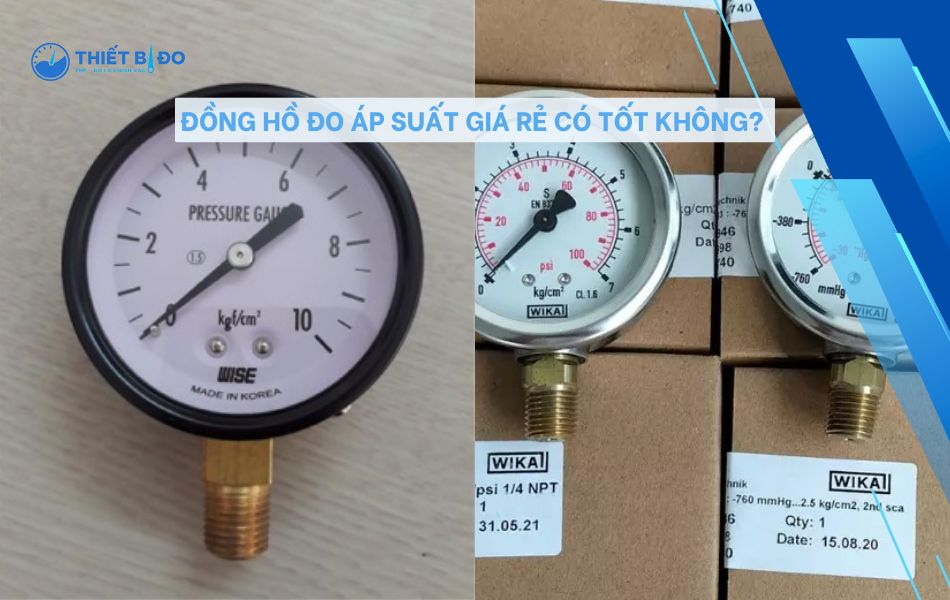 dong-ho-do-ap-suat-gia-re-co-tot-khong